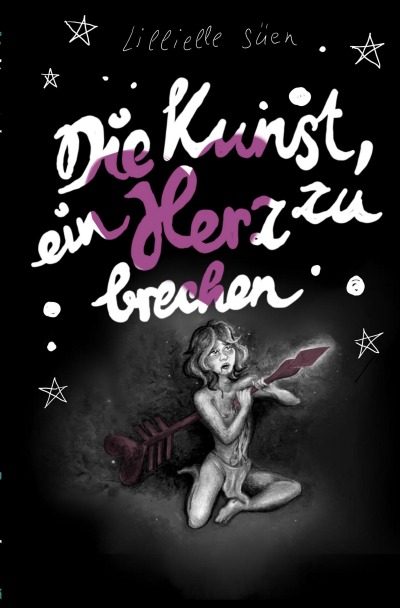 'Cover von Die Kunst, ein Herz zu brechen'-Cover