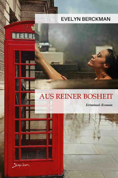 'Cover von Aus reiner Bosheit'-Cover