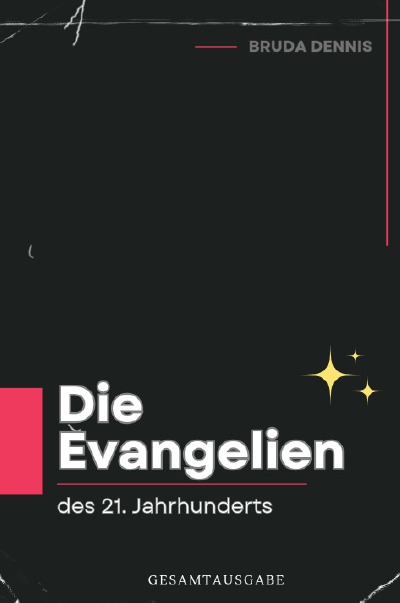 'Cover von Die Evangelien des 21. Jahrhunderts, Gesamtausgabe'-Cover