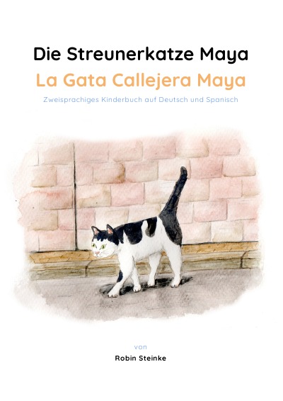 'Cover von Die Streunerkatze Maya – La Gata Callejera Maya'-Cover