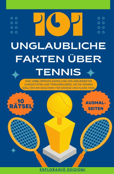 'Cover von 101 Unglaubliche Fakten über Tennis'-Cover