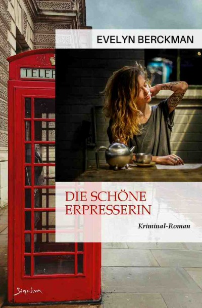 'Cover von Die schöne Erpresserin'-Cover