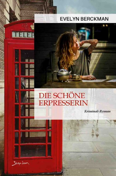 'Cover von Die schöne Erpresserin'-Cover