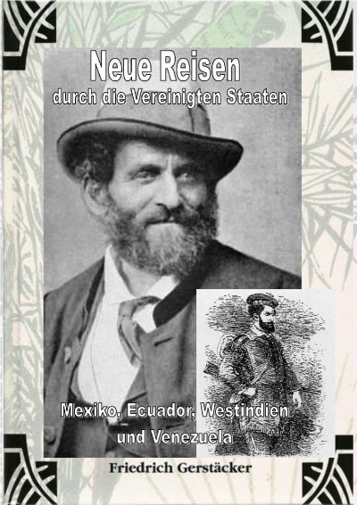 'Cover von Neue Reisen durch die Vereinigten Staaten, Mexiko, Ecuador, Westindien und Venezuela – ungekürzt'-Cover