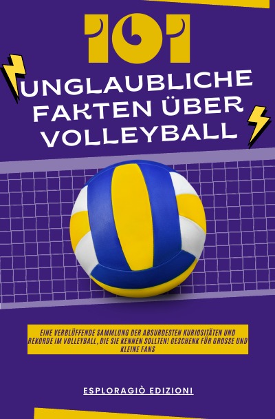 'Cover von 101 Unglaubliche Fakten über Volleyball'-Cover