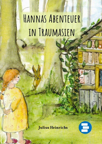 'Cover von Hannas Abenteuer in Traumasien'-Cover