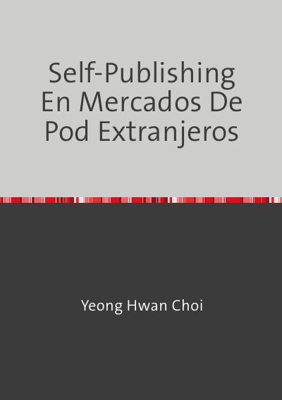 'Cover von Self-Publishing En Mercados De Pod Extranjeros'-Cover