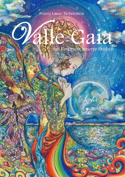 'Cover von Valle Gaia – Am Ursprung innerer Freiheit – Sechs'-Cover