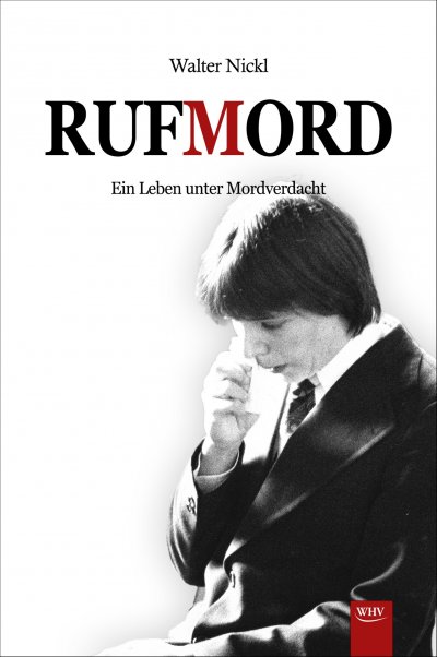 'Cover von Rufmord – Ein Leben unter Mordverdacht'-Cover