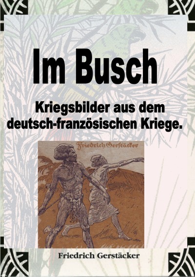 'Cover von Im Busch / Kriegsbilder aus dem dt.-franz. Krieg'-Cover