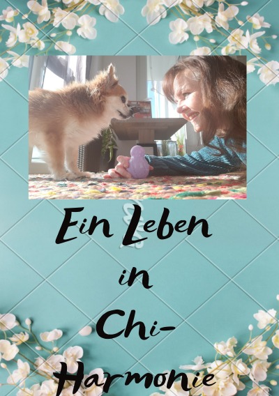 'Cover von Ein Leben in Chi(-huahua)-Harmonie'-Cover