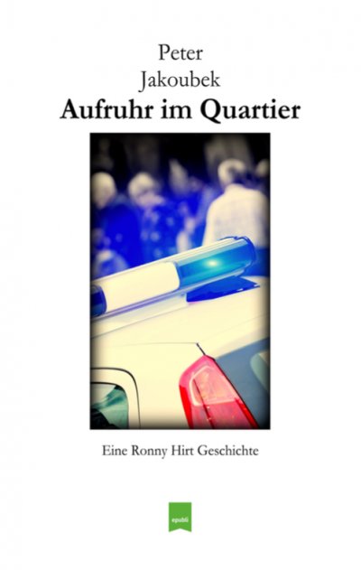 'Cover von Aufruhr im Quartier – Eine Ronny Hirt Geschichte'-Cover