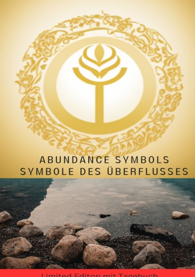 'Cover von Abundance Symbols Symbole des Überflusses Die unglaublichsten Energieheilsymbole und Techniken zur Steigerung des Überflusses in deinem Leben -Limited Editon mit Tagebuch'-Cover