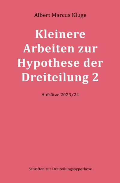 'Cover von Kleinere Arbeiten zur Hypothese der Dreiteilung 2'-Cover