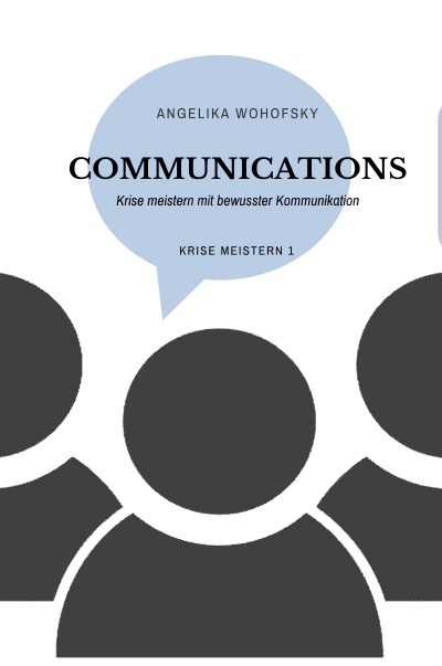 'Cover von COMMUNICATIONS –Krise meistern mit bewusster Kommunikation'-Cover