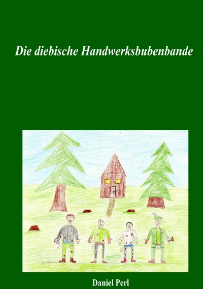 'Cover von Die diebische Handwerksbubenbande'-Cover