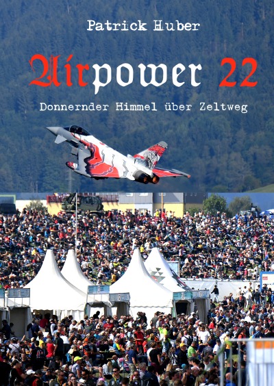 'Cover von Airpower 22 – Donnernder Himmel über Zeltweg'-Cover