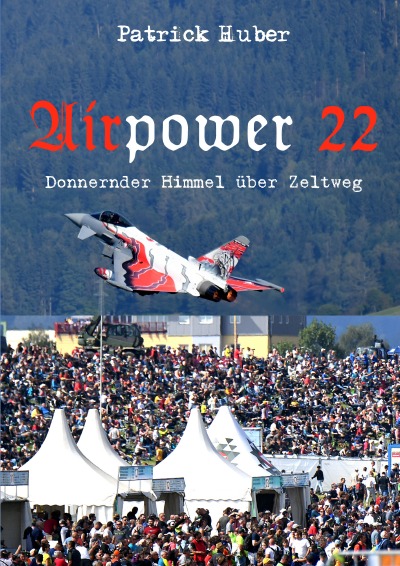 'Cover von Airpower 22 – Donnernder Himmel über Zeltweg'-Cover