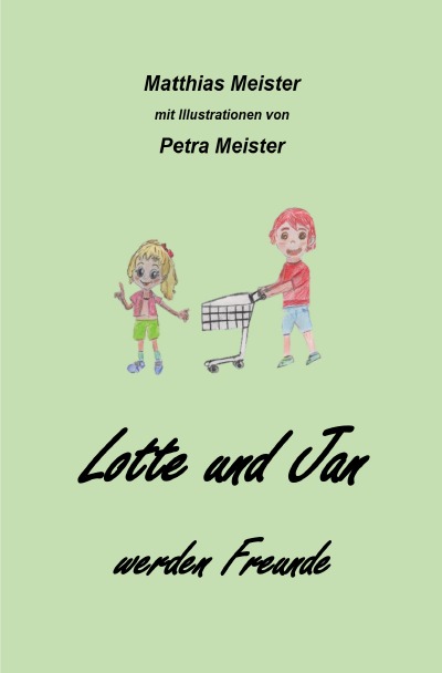 'Cover von Lotte und Jan werden Freunde'-Cover