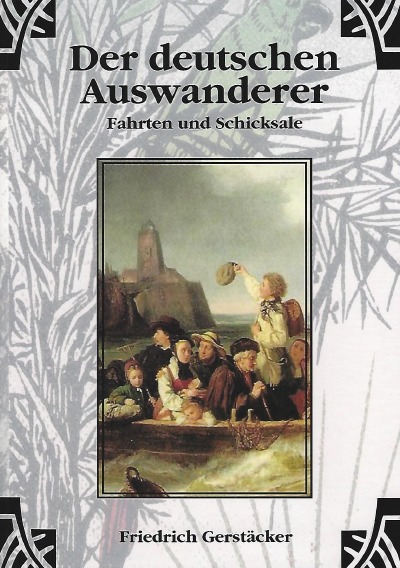 'Cover von Der deutschen Auswanderer Fahrten und Schicksale'-Cover