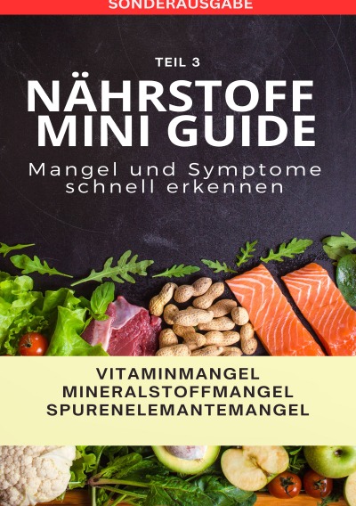 'Cover von JAMES „NÄHRSTOFF MINI GUIDE“ Mangel und Symptome leicht erkennen – SONDERAUSGABE 10 REZEPTE'-Cover