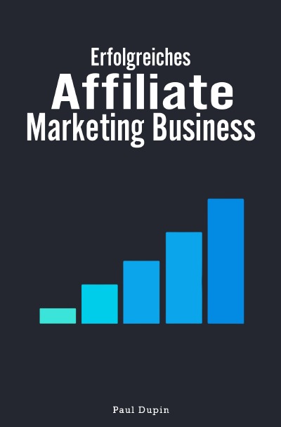 'Cover von Erfolgreiches Affiliate-Marketing Business'-Cover