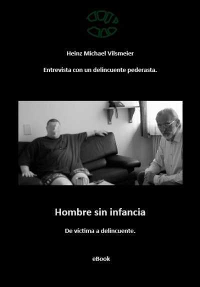 'Cover von Hombre sin infancia – De víctima a delincuente.'-Cover