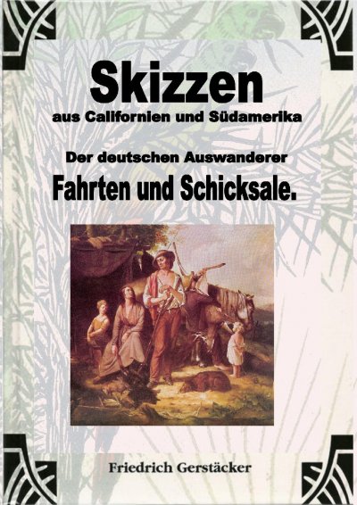 'Cover von Skizzen aus Californien und Südamerika. Der deutschen Auswanderer Fahrten und Schicksale'-Cover