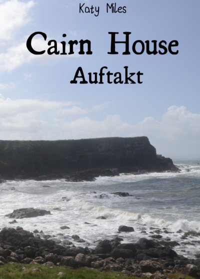 'Cover von Auftakt – Cairn House'-Cover