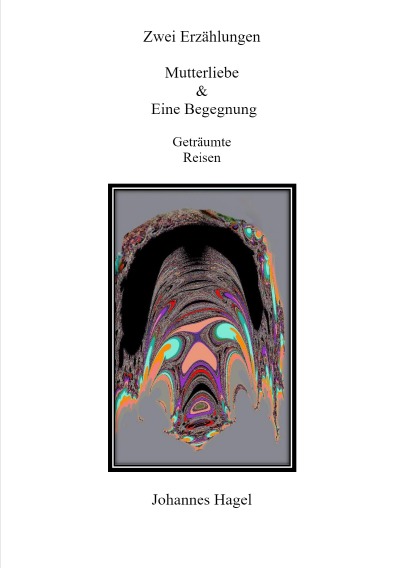 'Cover von Zwei Erzählungen Mutterliebe & Eine Begegnung'-Cover