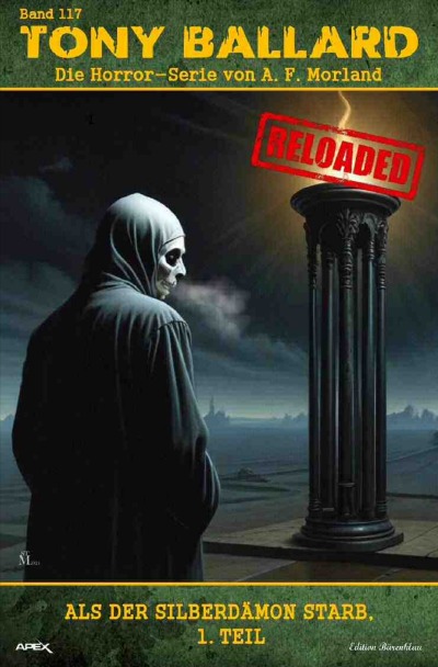 'Cover von Tony Ballard – Reloaded, Band 117: Als der Silberdämon starb, 1. Teil'-Cover