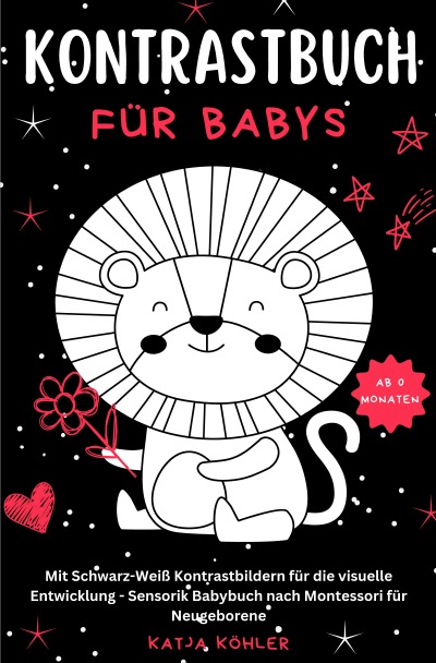 'Cover von Kontrastbuch für Babys Mit Schwarz-Weiß Kontrastbildern für die visuelle Entwicklung Sensorik Babybuch nach Montessori für Neugeborene'-Cover