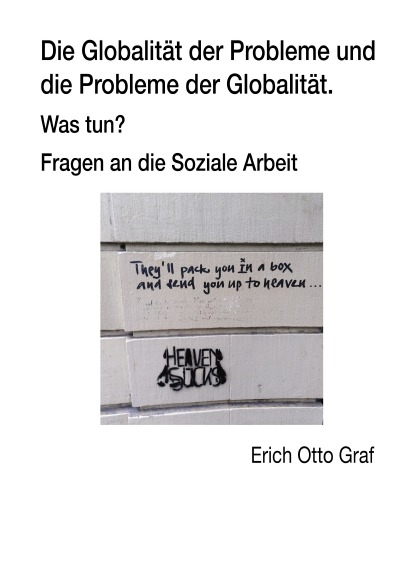 'Cover von Die Globalität der Probleme und die Probleme der Globalität Fragen an die Soziale Arbeit'-Cover