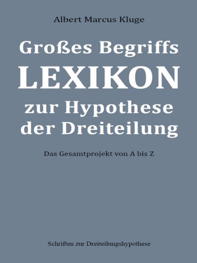 'Cover von Großes Begriffslexikon zur Hypothese der Dreiteilung'-Cover