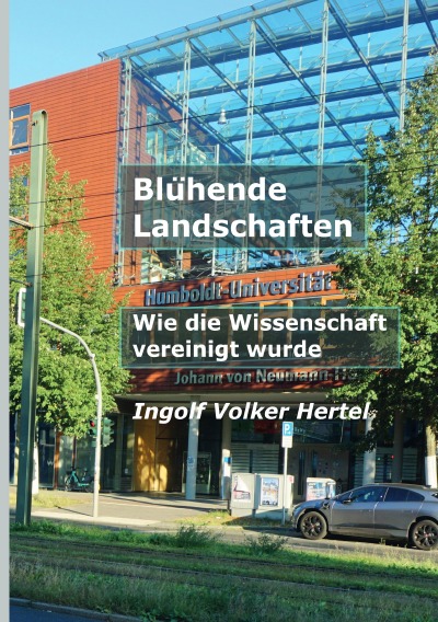 'Cover von Blühende Landschaften – Wie die Wissenschaft vereinigt wurde'-Cover