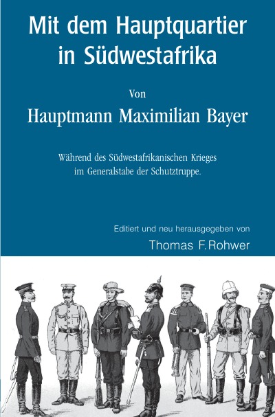 'Cover von Mit dem Hauptquartier in Südwestafrika – Von Hauptmann M.Bayer'-Cover