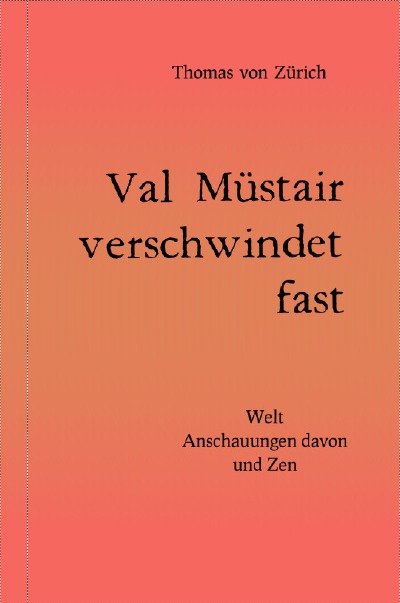 'Cover von Val Müstair verschwindet fast'-Cover