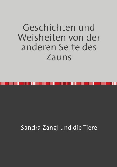 'Cover von Geschichten und Weisheiten von der anderen Seite des Zauns'-Cover