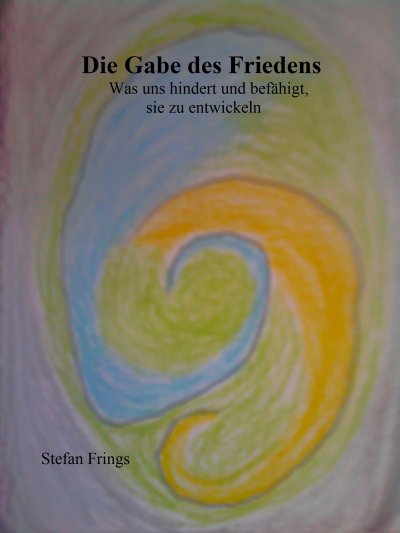 'Cover von Die Gabe des Friedens'-Cover