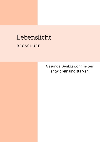 'Cover von Lebenslicht Broschüre Gesunde Denkgewohnheiten entwickeln und stärken'-Cover