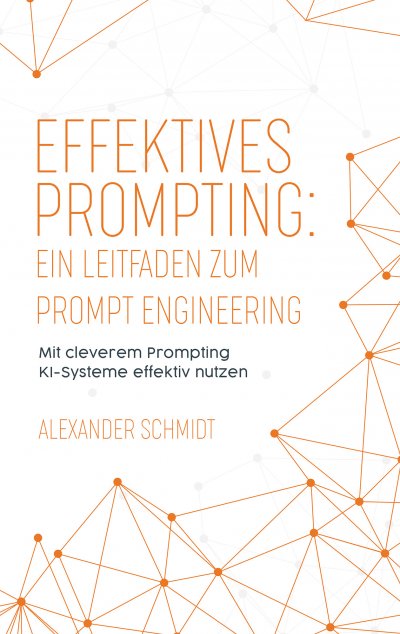 'Cover von Effektives Prompting: Ein Leitfaden zum Prompt Engineering'-Cover