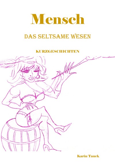 'Cover von Mensch das seltsame Wesen'-Cover