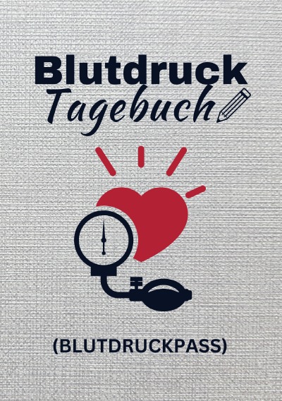 'Cover von Blutdrucktagebuch (Blutdruckpass)'-Cover