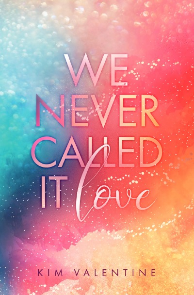 'Cover von We Never Called It Love'-Cover