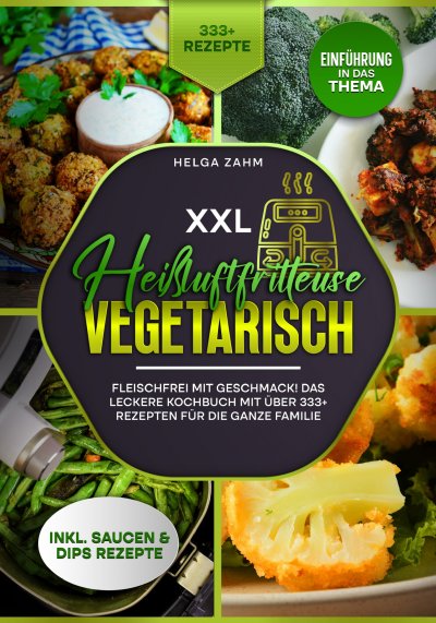 'Cover von XXL Heißluftfritteuse Kochbuch Vegetarisch'-Cover