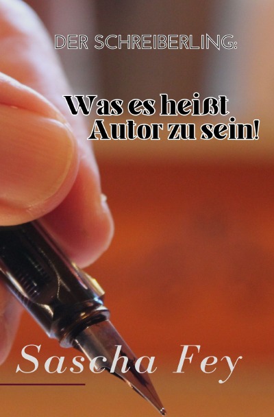 'Cover von Der Schreiberling: Was es heißt Autor zu sein!'-Cover