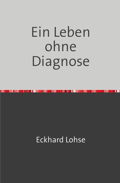 'Cover von Ein Leben ohne Diagnose'-Cover