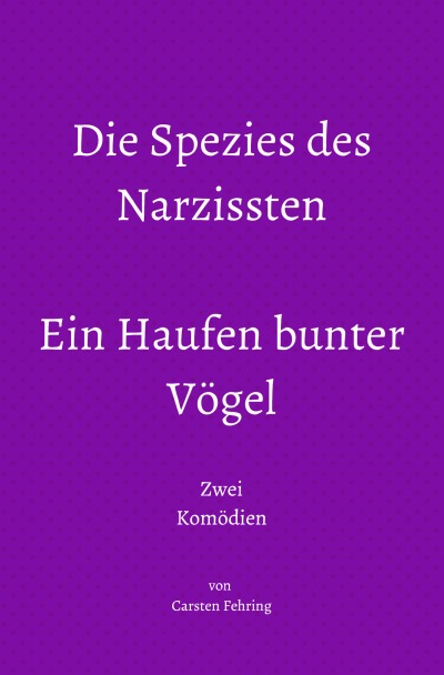 'Cover von Die Spezies des Narzissten; Ein Haufen bunter Vögel'-Cover