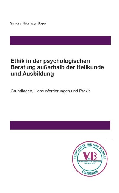 'Cover von Ethik in der psychologischen Beratung außerhalb der Heilkunde und Ausbildung'-Cover