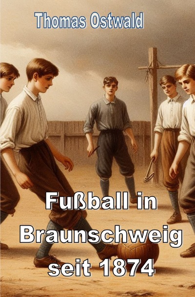 'Cover von Fußball in Braunschweig seit 1874 – Konrad Koch'-Cover